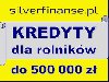 Kredyty dla ROLNIKÓW! 500 000 zł! Zdjęcie